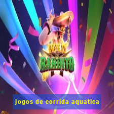 jogos de corrida aquatica